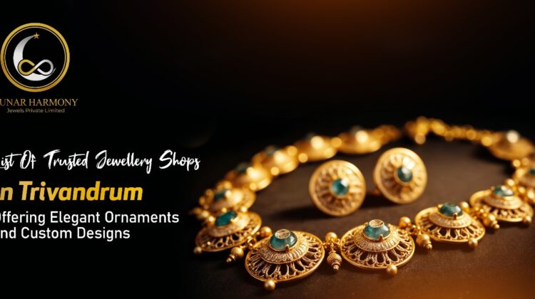 Jewellery Shops in Trivandrum | Lunar Harmony Jewels